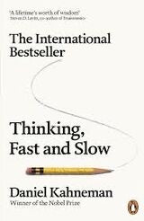 Thinking, fast and slow - Kahneman, Daniel