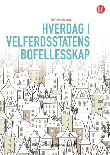 Hverdag i velferdsstatens bofellesskap